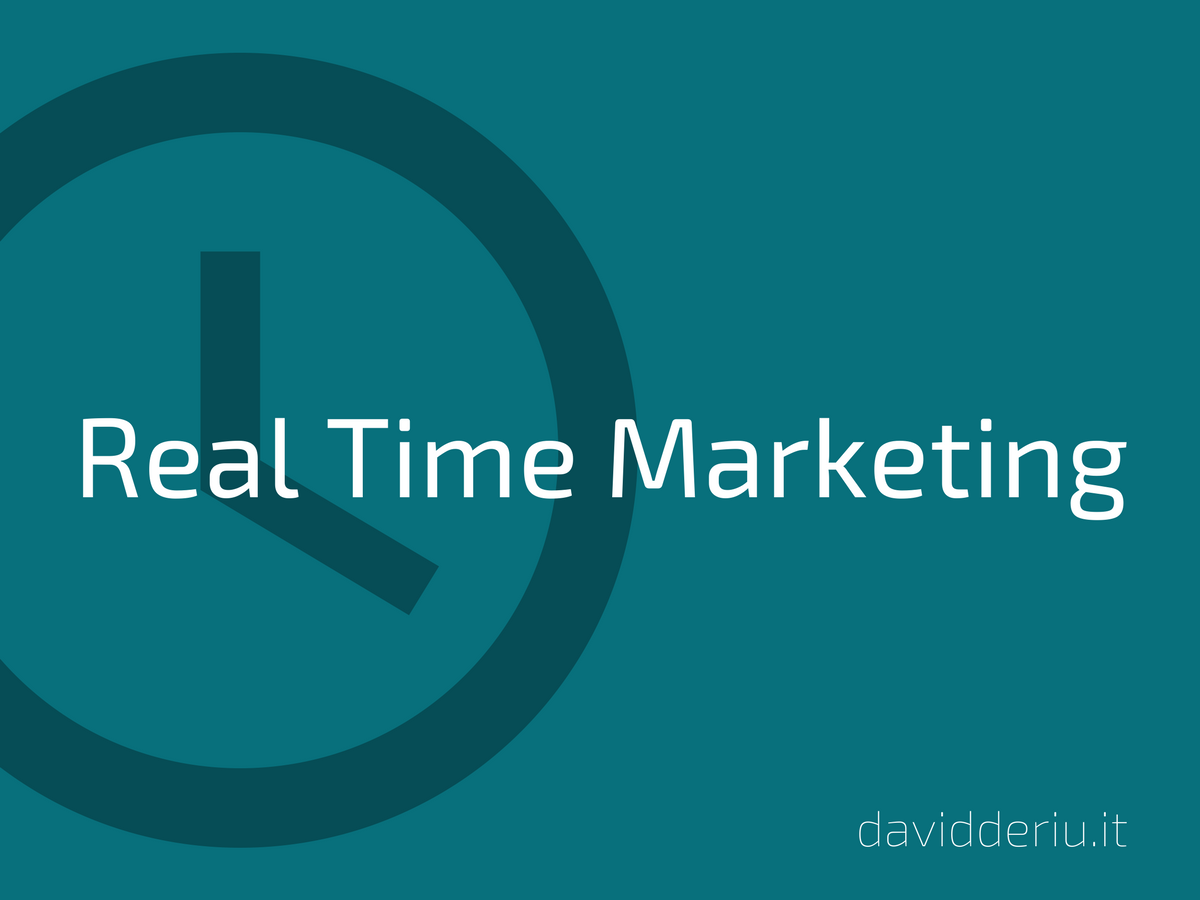 Cos’è il real time marketing e come puoi sfruttarlo al meglio